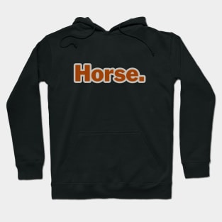Horse. word design Hoodie
